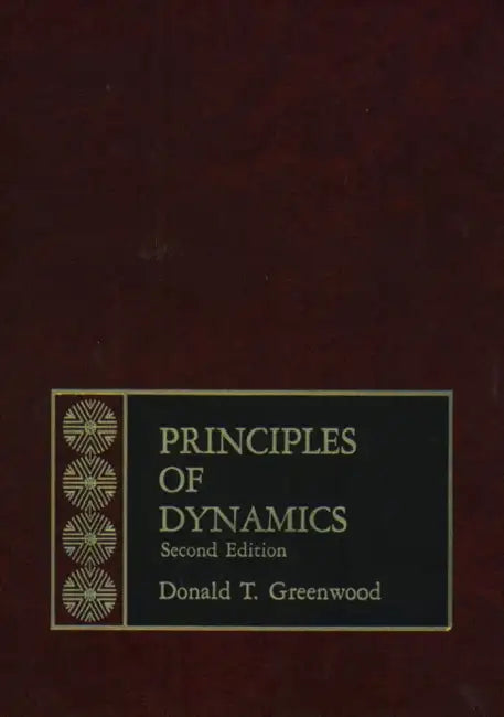 Principles of Dynamics by Donald T. Greenwood