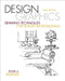 Design Graphics: Drawing Techniques for Design Professionals by Peter Koenig