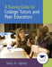 A Training Guide for College Tutors and Peer Educators by Sally Lipsky