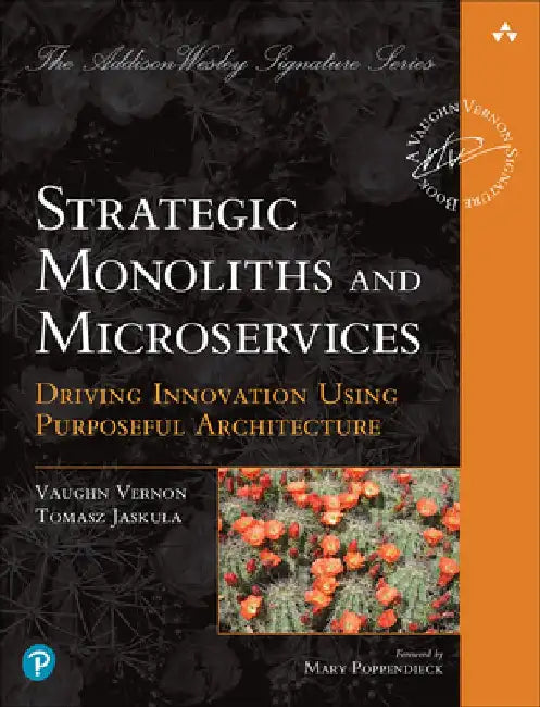 Strategic Microservices and Monoliths by Vaughn Vernon