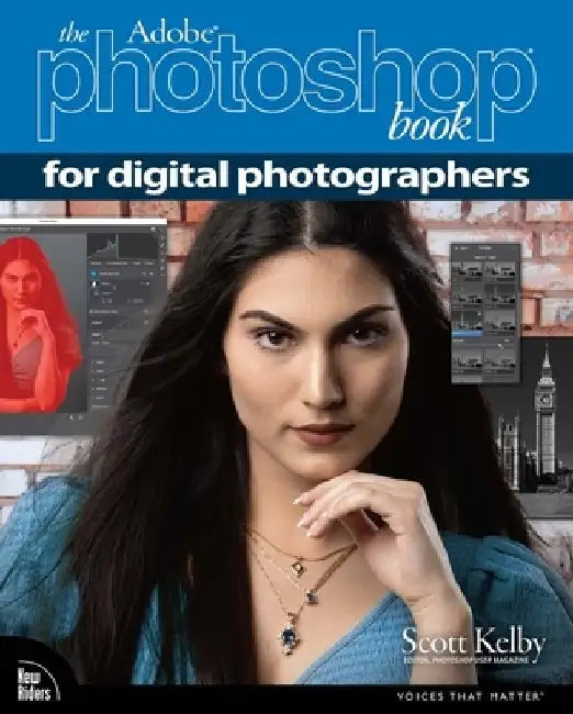 The Adobe Photoshop Book for Digital Photographers by Scott Kelby