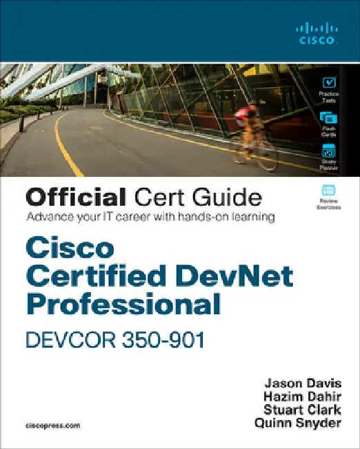 Cisco Certified Devnet Professional Devcor 350-901 Official Cert Guide by Hazim Dahir