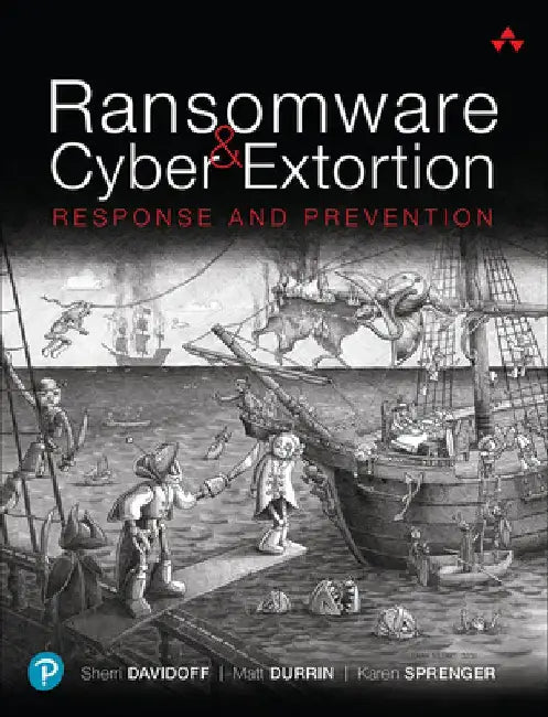 Ransomware and Cyber Extortion by Sherri Davidoff