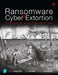 Ransomware and Cyber Extortion by Sherri Davidoff