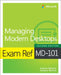 Exam Ref MD-101 Managing Modern Desktops by Andrew Bettany