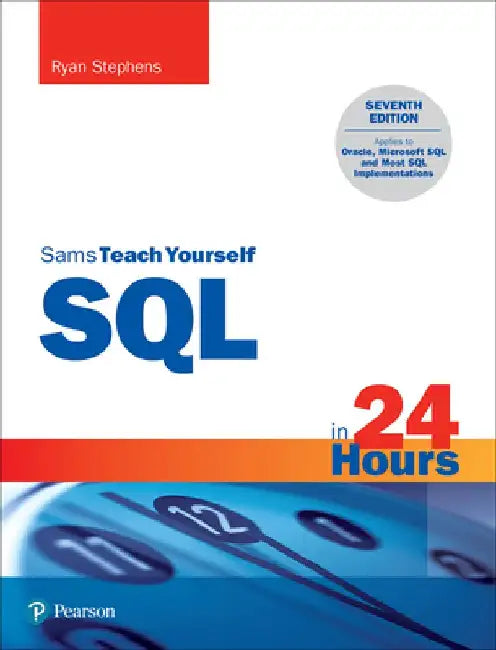 SQL in 24 Hours, Sty by Ryan Stephens