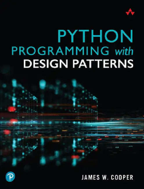 Python Programming with Design Patterns by James Cooper