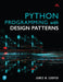 Python Programming with Design Patterns by James Cooper