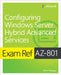 Exam Ref Az-801 Configuring Windows Server Hybrid Advanced Services by Orin Thomas