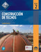 Construcción de Techos, Nivel DOS by Nccer