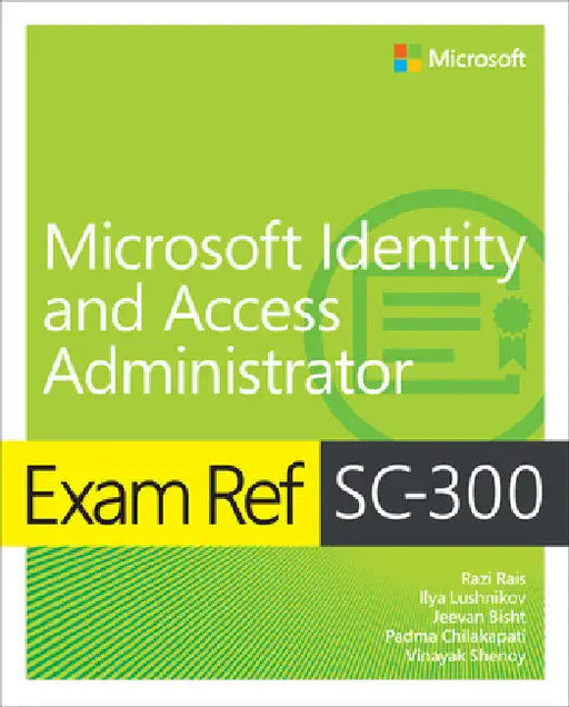 Exam Ref Sc-300 Microsoft Identity and Access Administrator by Razi Rais