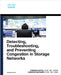 Detecting, Troubleshooting, and Preventing Congestion in Storage Networks by Gupta, Paresh