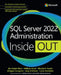 SQL Server 2022 Administration Inside Out by Randolph West
