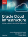 Oracle Cloud Infrastructure - A Guide to Building Cloud Native Applications by Jeevan Joseph