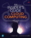An Insider's Guide to Cloud Computing by David Linthicum