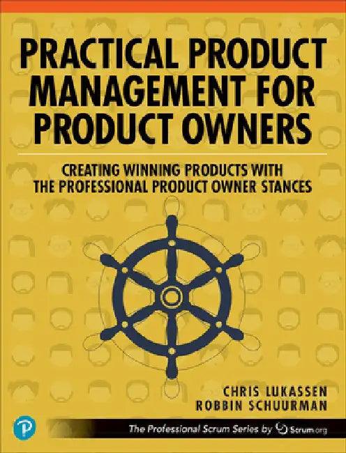 Advanced Agile Product Management: The Stances of the Product Owner by Chris Lukassen