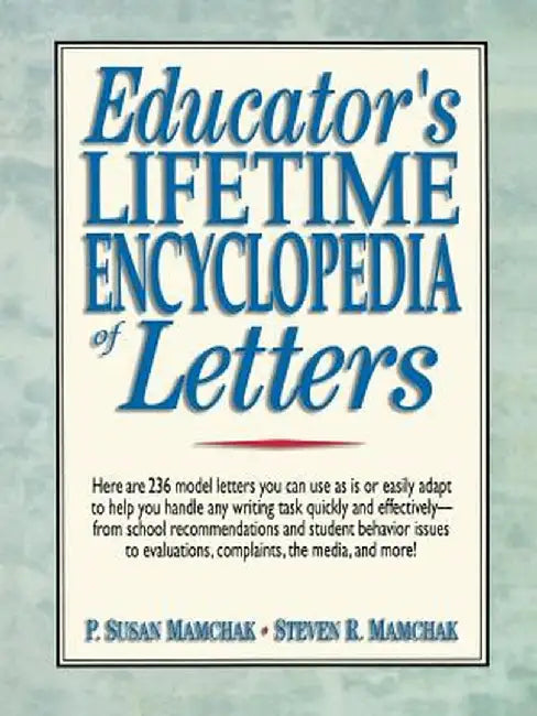 Educator's Lifetime Encyclopedia of Letters by P. Susan Mamchak