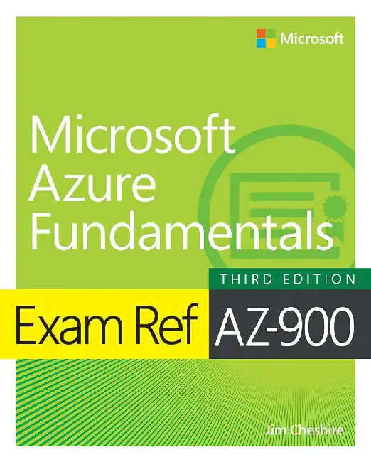 Exam Ref Az-900 Microsoft Azure Fundamentals by Jim Cheshire