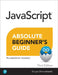 JavaScript Absolute Beginners Guide, Third Edition by Kirupa Chinnathambi