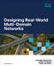 Designing Real-World Multi-Domain Networks by Dhrumil Prajapati
