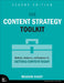 The Content Strategy Toolkit: Methods, Guidelines, and Templates for Getting Content Right by Meghan Casey