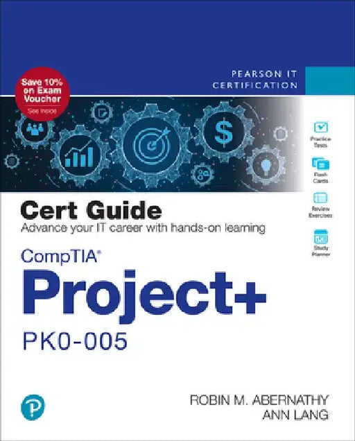 Comptia Project+ Pk0-005 Cert Guide by Robin Abernathy