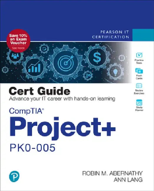 Comptia Project+ Pk0-005 Cert Guide by Robin Abernathy
