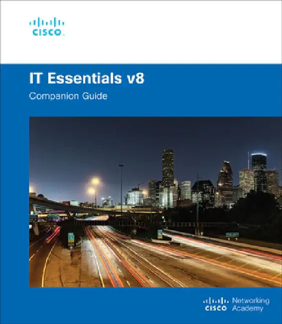 IT Essentials Companion Guide v8 by Cisco Networking Academy