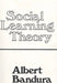 Social Learning Theory by Albert Bandura