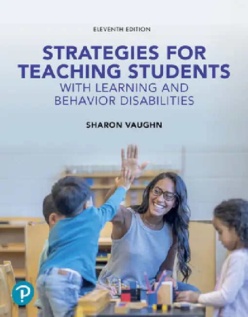 Strategies for Teaching Students with Learning and Behavior Disabilities by Sharon Vaughn, Candace Bos