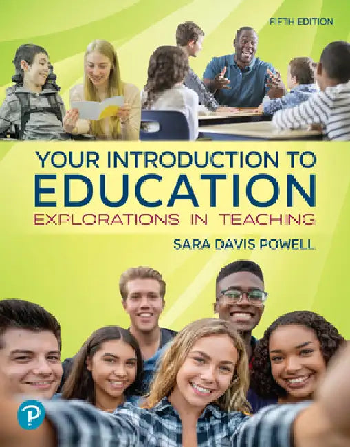 Your Introduction to Education: Explorations in Teaching by Sara Powell