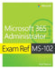 Exam Ref Ms-102 Microsoft 365 Administrator by Orin Thomas