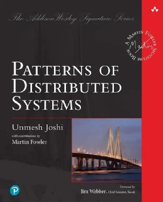 Patterns of Distributed Systems by Umesh Joshi