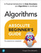 Absolute Beginner's Guide to Algorithms by Kirupa Chinnathambi