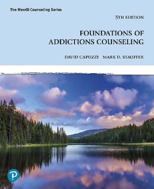 Foundations of Addictions Counseling by David Capuzzi, Mark Stauffer