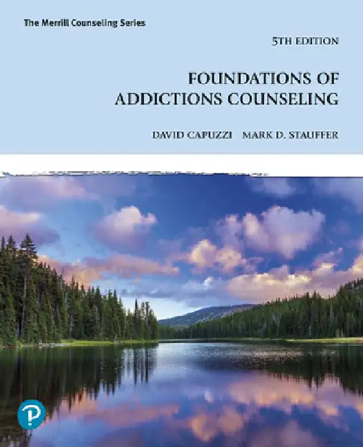 Foundations of Addictions Counseling by David Capuzzi, Mark Stauffer