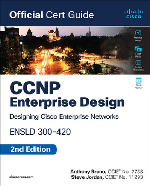 CCNP Enterprise Design Ensld 300-420 Official Cert Guide by Anthony Bruno