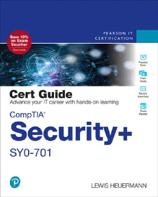 Comptia Security+ Sy0-701 Cert Guide by Lewis Heuermann