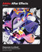 Adobe After Effects Classroom in a Book 2024 Release by Lisa Fridsma