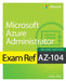 Exam Ref Az-104 Microsoft Azure Administrator by Charles Pluta