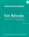 Finite Mathematics For Business, Economics, Life Sciences, And Social Sciences: Student Solutions Manual