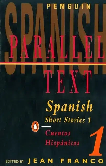 Spanish Short Stories 1: Parallel Text by Various