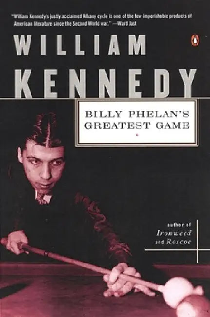 Billy Phelan's Greatest Game by William Kennedy