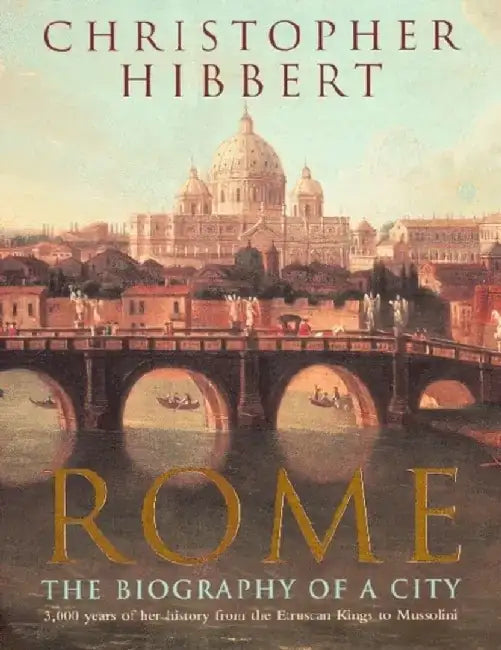 Rome by Christopher Hibbert