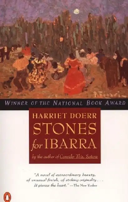Stones for Ibarra: National Book Award Winner by Harriet Doerr