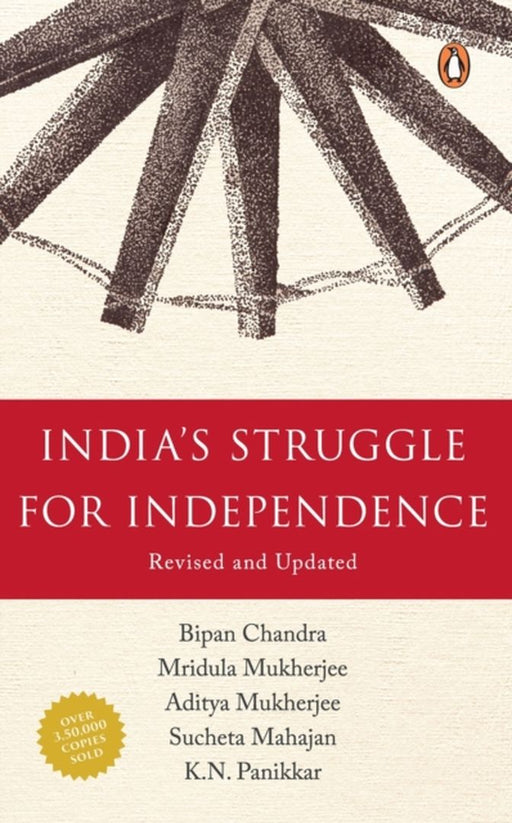 India's Struggle for Independence 1857-1947 by James Boswell