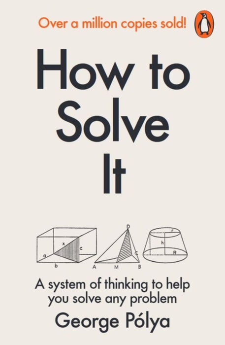 How to Solve It by George Polya