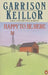 Happy to Be Here by Garrison Keillor