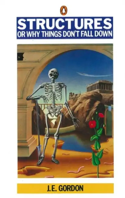 Structures by J E Gordon