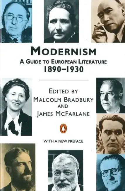 Modernism: A Guide to European Literature 1890-1930 by Malcolm Bradbury